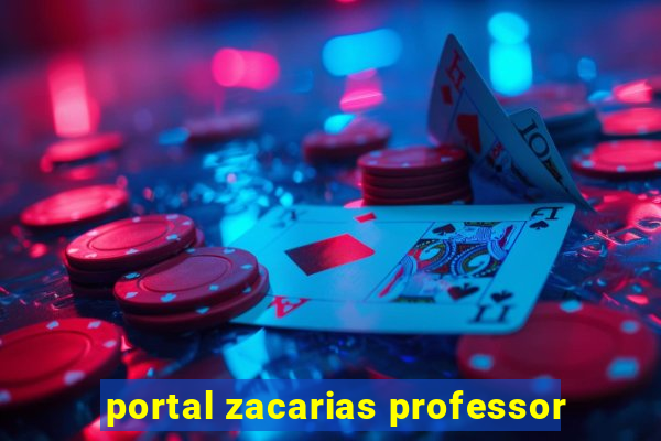 portal zacarias professor